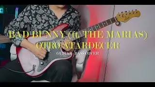 BAD BUNNY (ft. THE MARIAS) - Otro Atardecer // GUITAR - BASS COVER