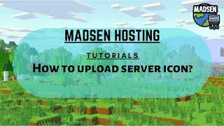 How to upload a server icon || Madsen Hosting