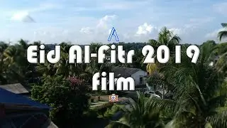 Eid Al-Fitr 2019 Film By TheAidilAiman