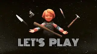 Chucky Let's Play