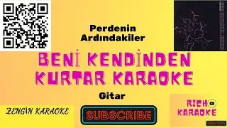 Beni Kendinden Kurtar Gitar (karaoke)/Lyrics/Sözleri/cover