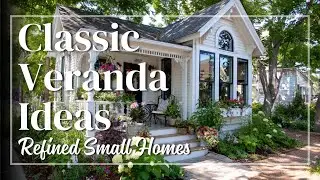 Veranda Ideas for Small Houses – Can Timeless Architecture Deliver Refined Open-Air Comfort?