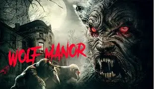 WOLF MANOR Official Trailer (2023) aka SCREAM OF THE WOLF
