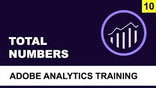 Accurate Totals in Adobe Analytics Analysis Workspace 2019