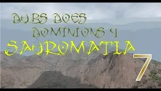 Dubs Does Dominions 4 EA Sauromatia Part 7