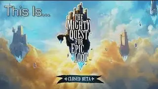 This Is... Mighty Quest for Epic Loot | Rooster Teeth