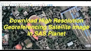 Download High Resolution Georeferencing Satellite image in SAS Planet