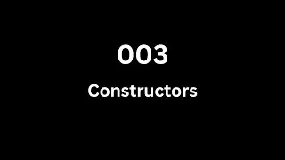 003 Constructors