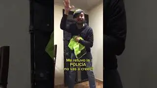 ME DETUVO LA POLICÍA 🚔🚓 TODA LA NOCHE #humor