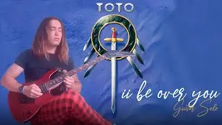 Toto - I'll Be Over You Guitar Solo by Bruno Henrique