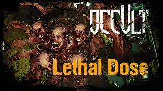 Occult - The Psychiatric Ward | Finishing the "Lethal Dose" mission #horrorgaming #coop #thebop