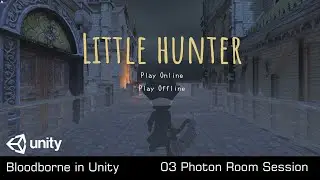 Bloodborne© in Unity: 3 - Photon Connection and Room Creation
