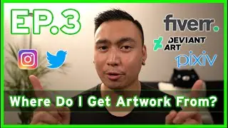 Where Do I Get Artwork From? | Ep.3