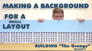 Small HO Scale Layout Build - Ep. 4:  Adding a Backdrop to The Grunge