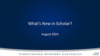 What's New in Scholar, August 2024