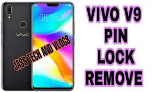 VIVO V9 PIN LOCK AND FRP LOCK REMOVE DONE 100% FREE