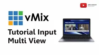 vMix Tutorial Input Multi View
