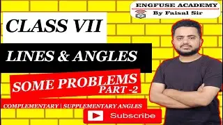 |रेखा और कोण के कुछ बेहतरीन सवाल | ENGFUSE ACADEMY | MATHS | CLASS VII |