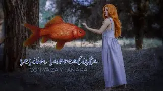 Sesión SURREALISTA - Lorena Domínguez