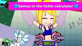 Samus in the tickle calculator+Coca-Cola Tickled by water+The Tickle music portal+Ps Tickles Xbox➕🎮⭐