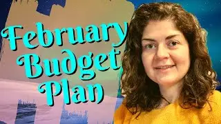 February 2024 Budget Plan • Debt Free 2024 • FIRE Movement
