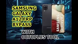 A12 FRP Bypass | Samsung Galaxy A12 (A125F) FRP Bypass | Android 12 | Security Patch December 2023