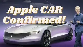 Apple Car: Confirmed!! What you need to know!!!