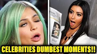 Celebrities DUMBEST Moments!