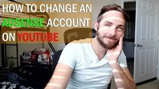 How To Change AdSense Account YouTube Association