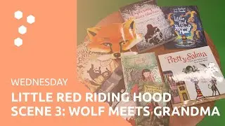 Little Red Riding Hood | Scene 3: The Wolf Meets Grandma