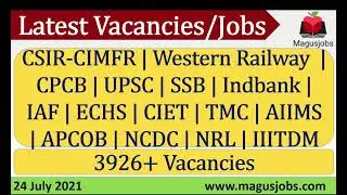 CSIR |WR |CPCB |UPSC |SSB |Indbank |IAF |ECHS | CIET| TMC| AIIMS|APCOB |3926+ Vac | Recruitment 2021