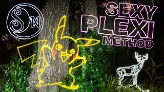 How To Light Paint - Sexy Plexi Method