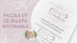 Kolejna paczka z "okazjonalnego DT" marki Wycinanka