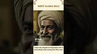 Who is Allama Hilli | Shia Scholars | AI Technology | Kids Animated Video | YouTube Shorts 2023