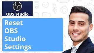 How to Reset Obs Studio to Default Settings (Full Guide)