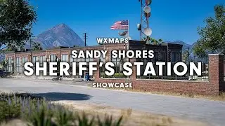 Sandy Shores Sheriff's Station MLO | Showcase Video - Created By WXMaps