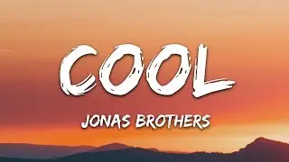 Jonas Brothers  Cool Lyrics