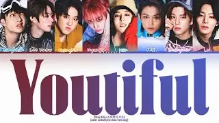 Stray Kids (스트레이 키즈) – Youtiful || Color Coded Lyrics (Eng)