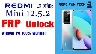 Redmi Note 10 prime frp bypass 2021 | MIUI 12.5.2 frp bypass