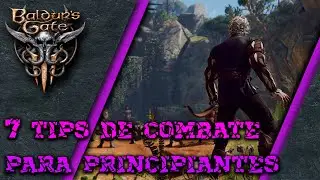 Baldur´s Gate 3: 7️⃣ consejos de combate para principiantes ⚔️💀⚔️