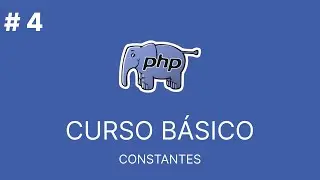 PHP Básico Desde Cero | CONSTANTES #4