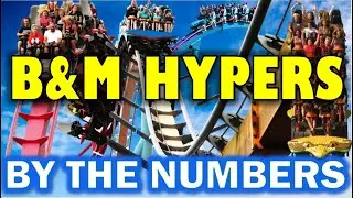 The World's B&M Hyper Coasters - By The Numbers