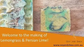 Lemongrass & Persian Lime Cold Process Soap - Making and Cutting