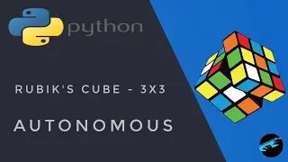 [AUTONOMOUS]  Rubik's Cube - 3x3 in Visual PYTHON