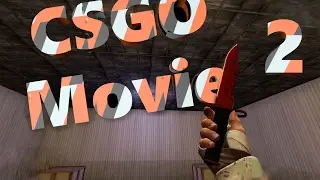 CSGO мувик #2 〢#DYEJI9IHT〢