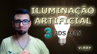 Como inserir iluminação artificial (v-ray)- Pegando as Manha 3ds Max - PAM 009