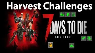 Slowly Completing the BRAND NEW Challenges | 7 days to die full release
