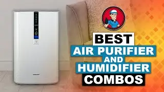Best Air Purifier And Humidifier Combos ✌ (Buyer's Guide) | HVAC Training 101