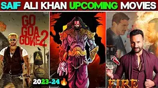 Saif Ali khan Upcoming Movies 2023-2024|| 08 Saif ali khan Ki Aane Wali Films 2023-24
