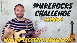 Rock On The Ukulele - Ukulele Challenge 2024 L1 - #UkeRocks [Win A Ukulele]